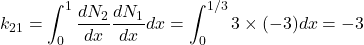 \begin{equation*} k_{21}=\int_{0}^{1}\frac{dN_{2}}{dx}\frac{dN_{1}}{dx}dx=\int_{0}^{1/3}3\times (-3)dx=-3 \end{equation*}