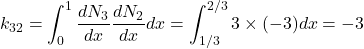 \begin{equation*} k_{32}=\int_{0}^{1}\frac{dN_{3}}{dx}\frac{dN_{2}}{dx}dx=\int_{1/3}^{2/3}3\times (-3)dx=-3 \end{equation*}